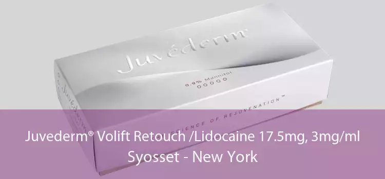 Juvederm® Volift Retouch /Lidocaine 17.5mg, 3mg/ml Syosset - New York