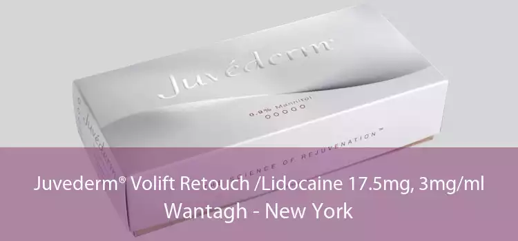 Juvederm® Volift Retouch /Lidocaine 17.5mg, 3mg/ml Wantagh - New York