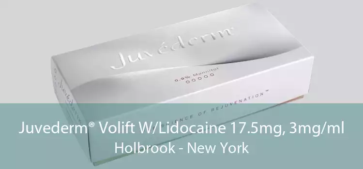 Juvederm® Volift W/Lidocaine 17.5mg, 3mg/ml Holbrook - New York