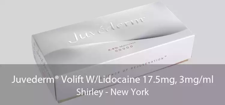 Juvederm® Volift W/Lidocaine 17.5mg, 3mg/ml Shirley - New York