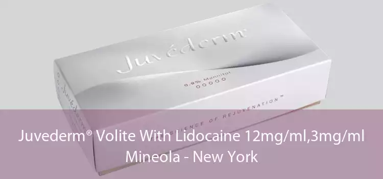 Juvederm® Volite With Lidocaine 12mg/ml,3mg/ml Mineola - New York