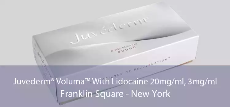 Juvederm® Voluma™ With Lidocaine 20mg/ml, 3mg/ml Franklin Square - New York