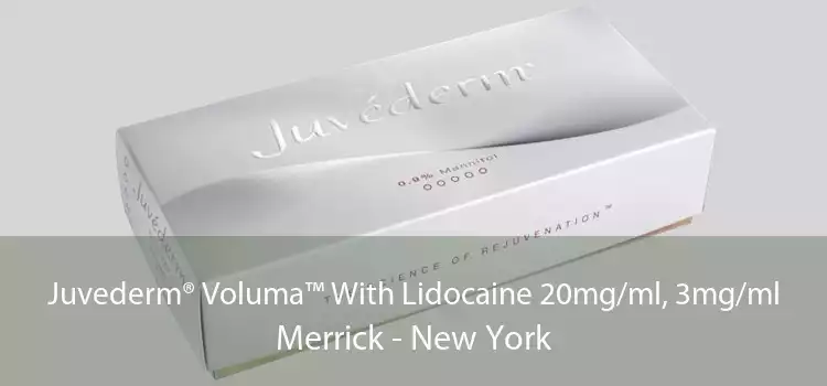 Juvederm® Voluma™ With Lidocaine 20mg/ml, 3mg/ml Merrick - New York