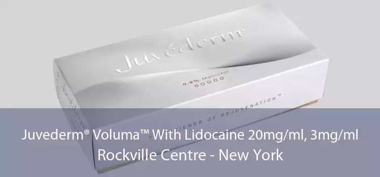Juvederm® Voluma™ With Lidocaine 20mg/ml, 3mg/ml Rockville Centre - New York