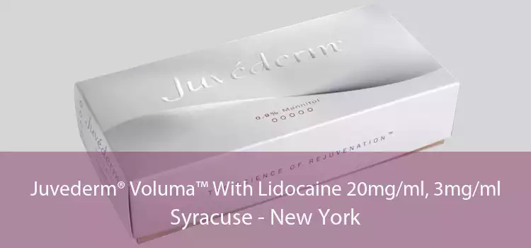 Juvederm® Voluma™ With Lidocaine 20mg/ml, 3mg/ml Syracuse - New York