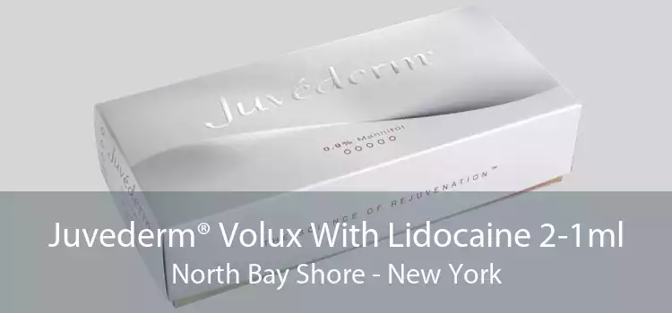 Juvederm® Volux With Lidocaine 2-1ml North Bay Shore - New York