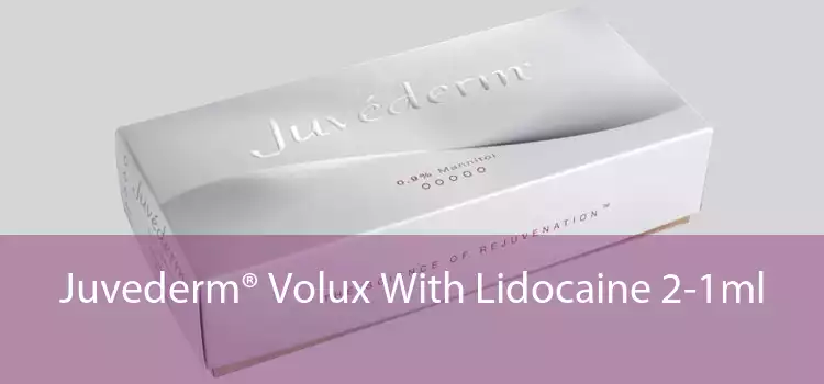Juvederm® Volux With Lidocaine 2-1ml 