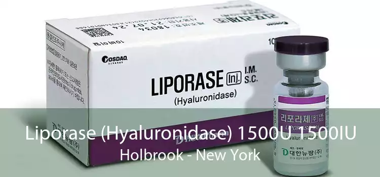 Liporase (Hyaluronidase) 1500U 1500IU Holbrook - New York