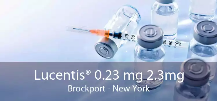 Lucentis® 0.23 mg 2.3mg Brockport - New York