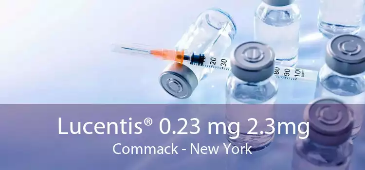 Lucentis® 0.23 mg 2.3mg Commack - New York