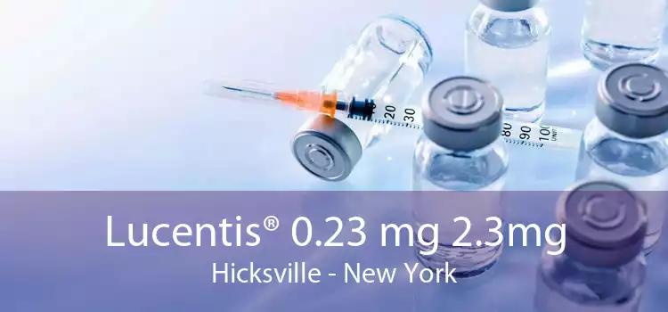 Lucentis® 0.23 mg 2.3mg Hicksville - New York