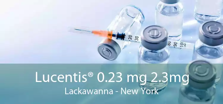 Lucentis® 0.23 mg 2.3mg Lackawanna - New York