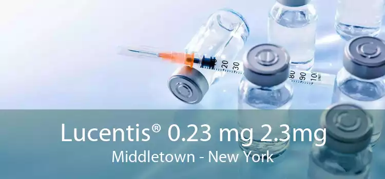 Lucentis® 0.23 mg 2.3mg Middletown - New York