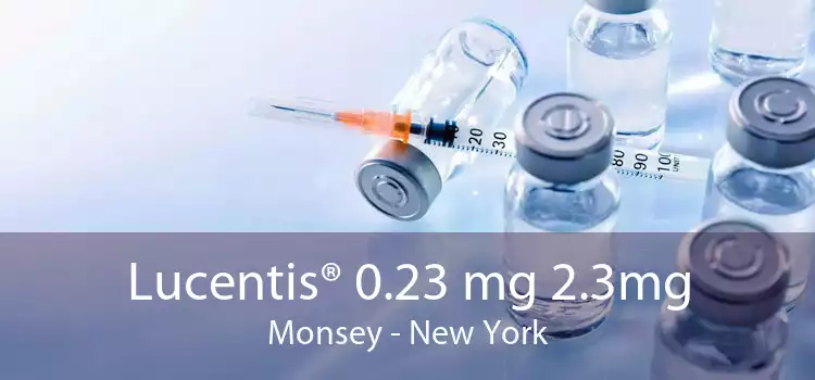 Lucentis® 0.23 mg 2.3mg Monsey - New York