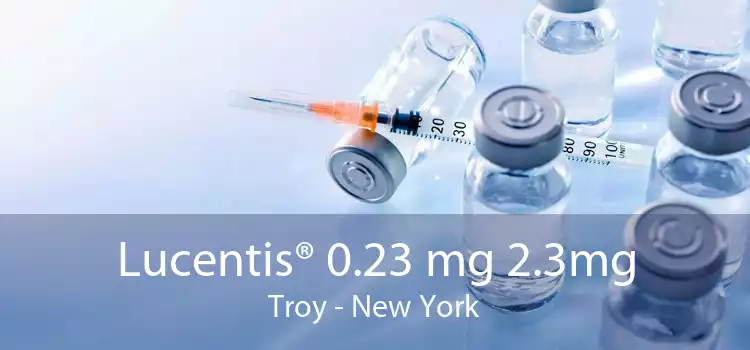 Lucentis® 0.23 mg 2.3mg Troy - New York