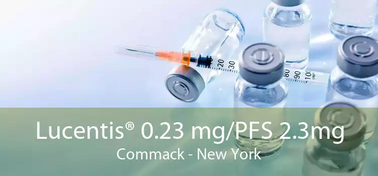 Lucentis® 0.23 mg/PFS 2.3mg Commack - New York