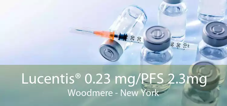 Lucentis® 0.23 mg/PFS 2.3mg Woodmere - New York