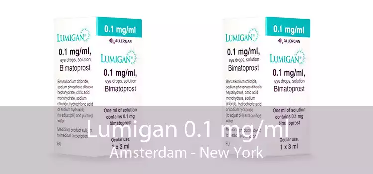 Lumigan 0.1 mg/ml Amsterdam - New York