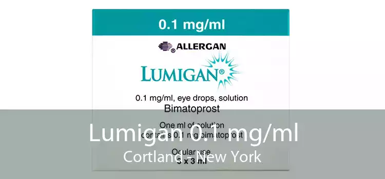Lumigan 0.1 mg/ml Cortland - New York