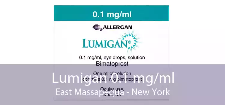 Lumigan 0.1 mg/ml East Massapequa - New York