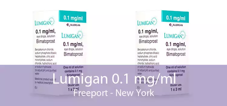 Lumigan 0.1 mg/ml Freeport - New York