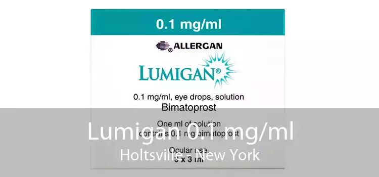Lumigan 0.1 mg/ml Holtsville - New York