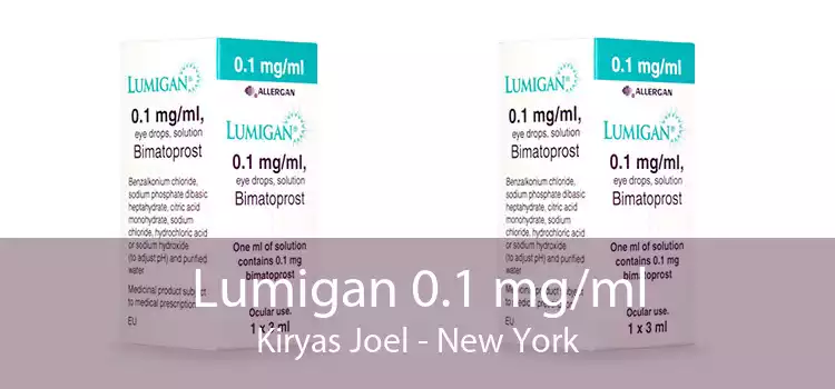 Lumigan 0.1 mg/ml Kiryas Joel - New York