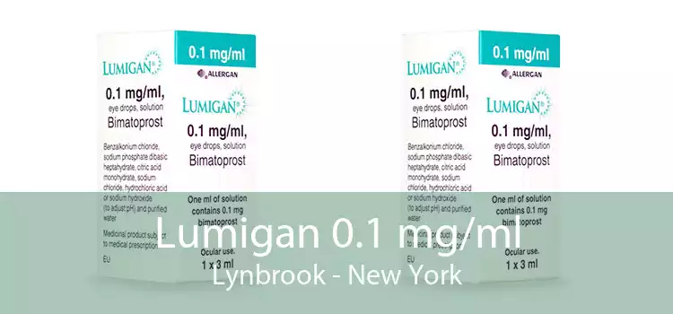 Lumigan 0.1 mg/ml Lynbrook - New York