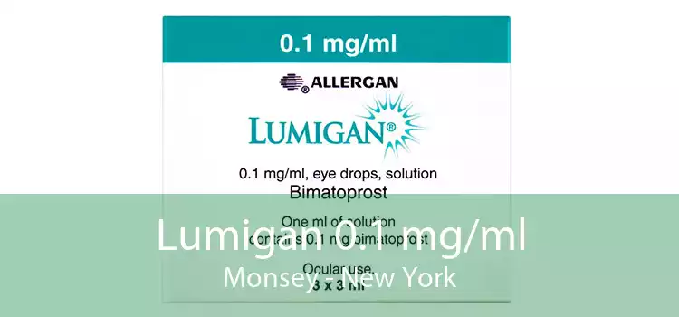 Lumigan 0.1 mg/ml Monsey - New York