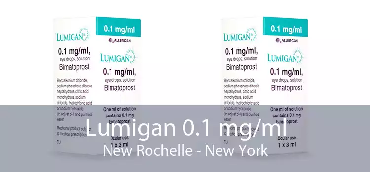 Lumigan 0.1 mg/ml New Rochelle - New York