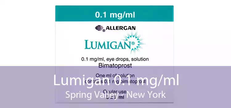 Lumigan 0.1 mg/ml Spring Valley - New York
