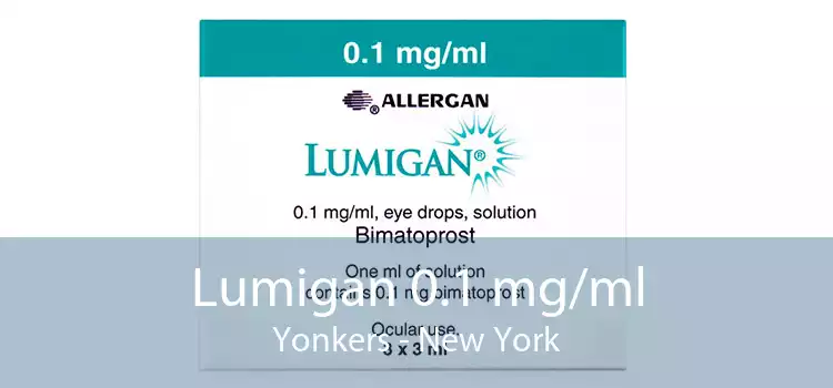 Lumigan 0.1 mg/ml Yonkers - New York