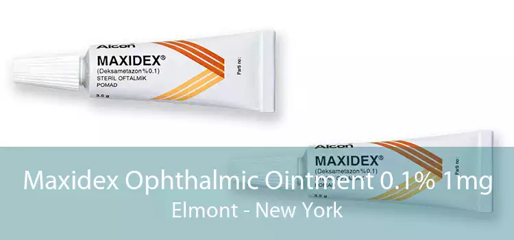 Maxidex Ophthalmic Ointment 0.1% 1mg Elmont - New York