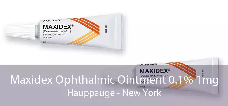 Maxidex Ophthalmic Ointment 0.1% 1mg Hauppauge - New York