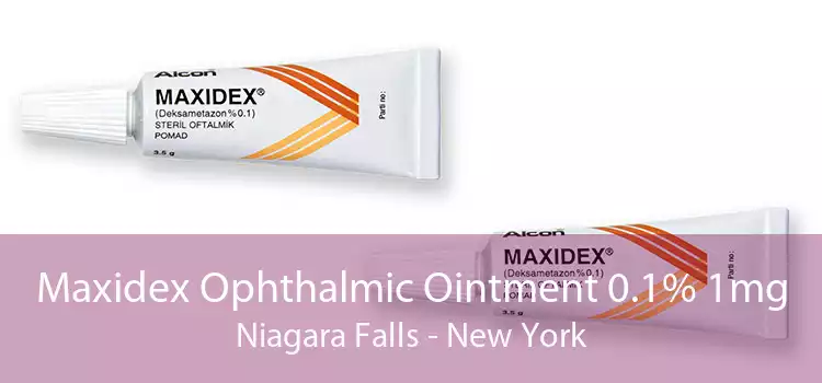 Maxidex Ophthalmic Ointment 0.1% 1mg Niagara Falls - New York