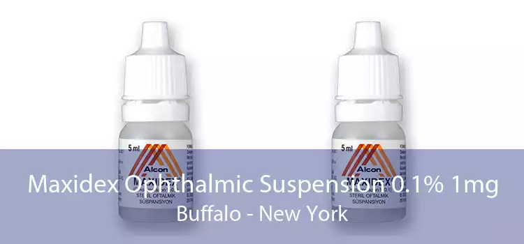 Maxidex Ophthalmic Suspension 0.1% 1mg Buffalo - New York