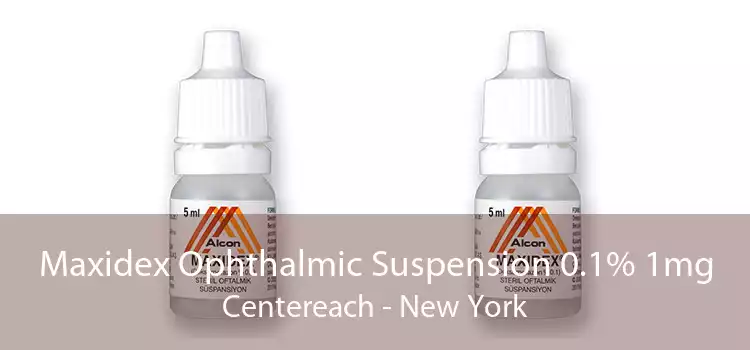Maxidex Ophthalmic Suspension 0.1% 1mg Centereach - New York