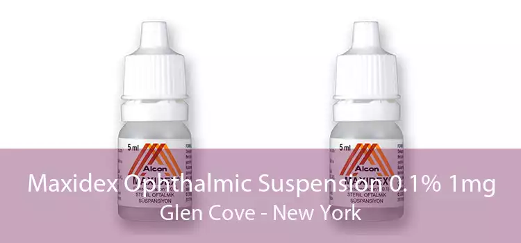 Maxidex Ophthalmic Suspension 0.1% 1mg Glen Cove - New York
