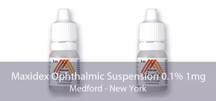 Maxidex Ophthalmic Suspension 0.1% 1mg Medford - New York