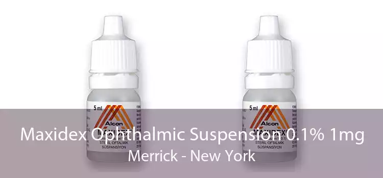 Maxidex Ophthalmic Suspension 0.1% 1mg Merrick - New York
