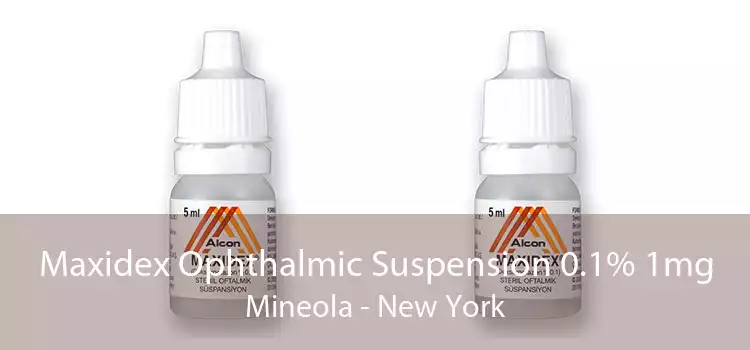Maxidex Ophthalmic Suspension 0.1% 1mg Mineola - New York