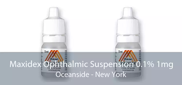 Maxidex Ophthalmic Suspension 0.1% 1mg Oceanside - New York