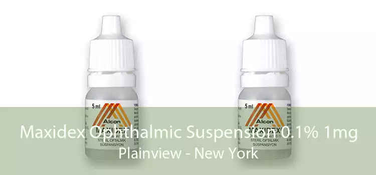 Maxidex Ophthalmic Suspension 0.1% 1mg Plainview - New York