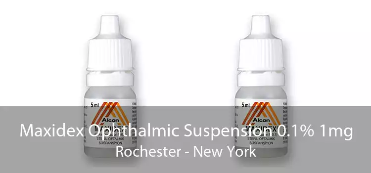 Maxidex Ophthalmic Suspension 0.1% 1mg Rochester - New York