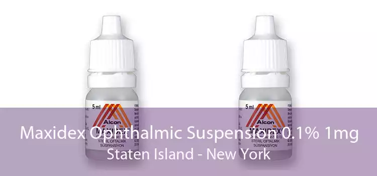 Maxidex Ophthalmic Suspension 0.1% 1mg Staten Island - New York