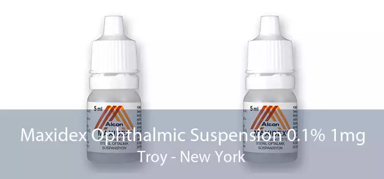 Maxidex Ophthalmic Suspension 0.1% 1mg Troy - New York