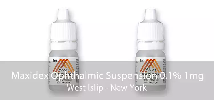 Maxidex Ophthalmic Suspension 0.1% 1mg West Islip - New York