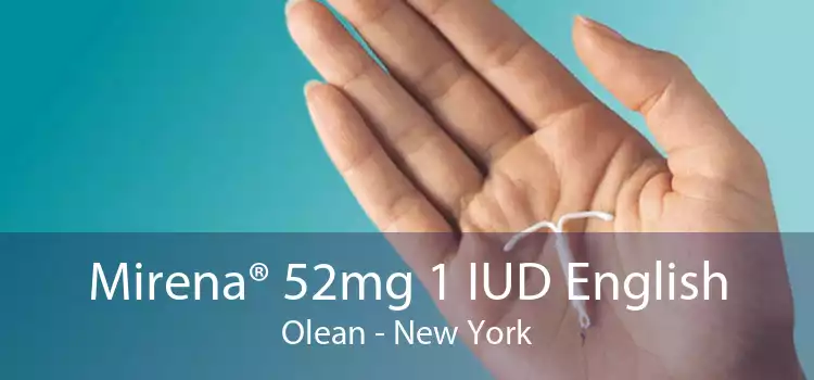 Mirena® 52mg 1 IUD English Olean - New York