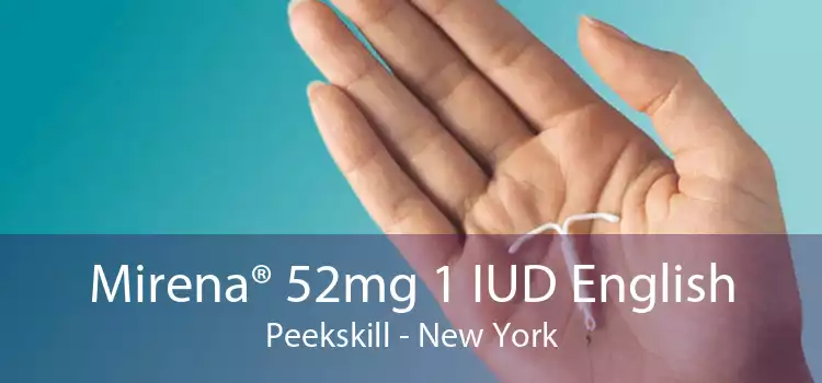 Mirena® 52mg 1 IUD English Peekskill - New York