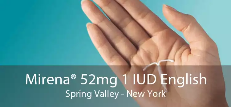 Mirena® 52mg 1 IUD English Spring Valley - New York